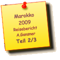 Marokko 2009 Reisebericht A.Gansner Teil 2/3