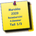 Marokko 2009 Reisebericht A.Gansner Teil 1/3